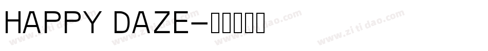 HAPPY DAZE字体转换